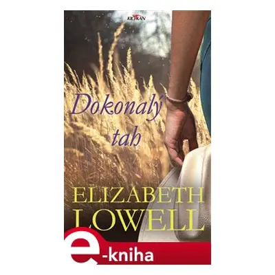 Dokonalý tah - Elizabeth Lowell