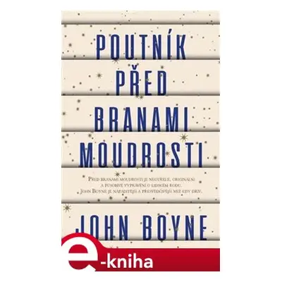 Poutník před branami moudrosti - John Boyne