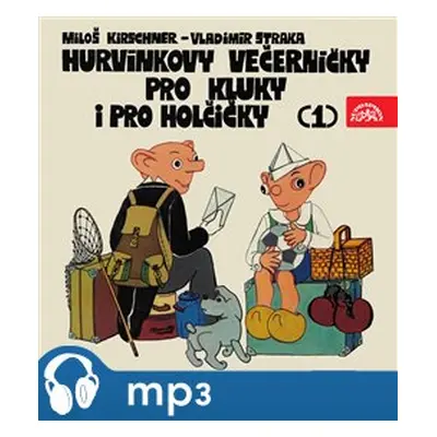 Hurvínkovy večerníčky pro kluky a pro holčičky 1