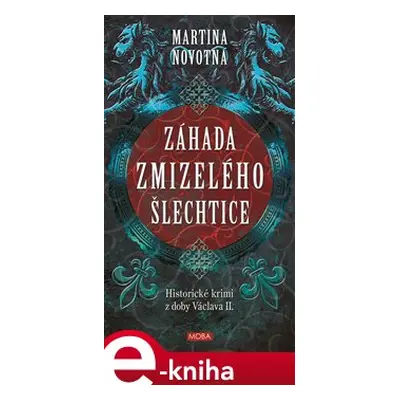 Záhada zmizelého šlechtice - Martina Novotná