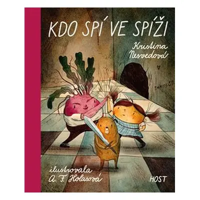 Kdo spí ve spíži - Kristina Nesvedová