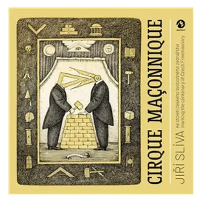 Cirque Maçonnique - Jiří Slíva