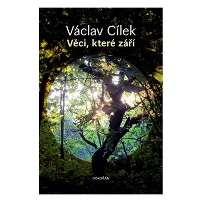 Věci, které září - Václav Cílek