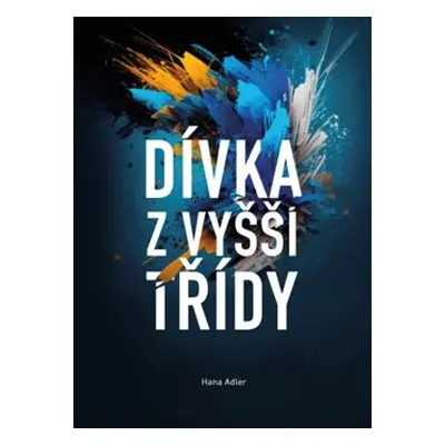 Dívka z vyšší třídy - Hana Adler