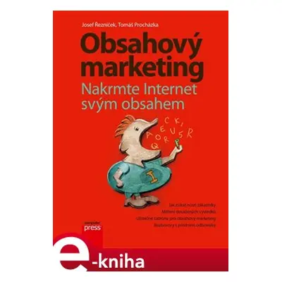 Obsahový marketing - Josef Řezníček, Tomáš Procházka