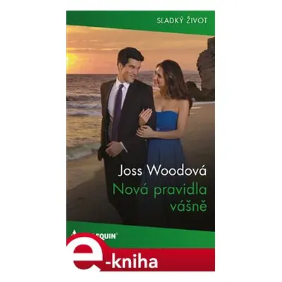 Nová pravidla vášně - Joss Woodová