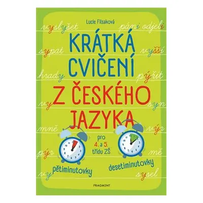 Krátká cvičení z českého jazyka pro 4. a 5. třídu ZŠ - Lucie Filsaková