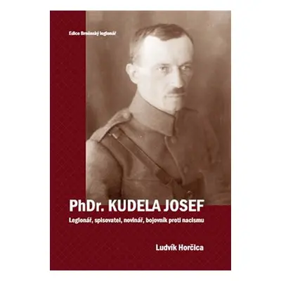 PhDr. Kudela Josef - Ludvík Horčica