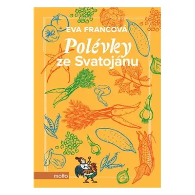 Polévky ze Svatojánu - Eva Francová