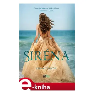 Siréna - Kiera Cassová