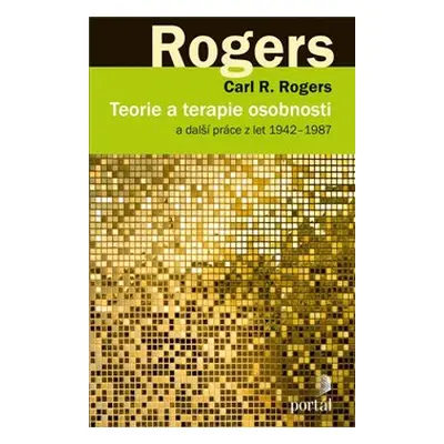 Teorie a terapie osobnosti - Carl R. Rogers