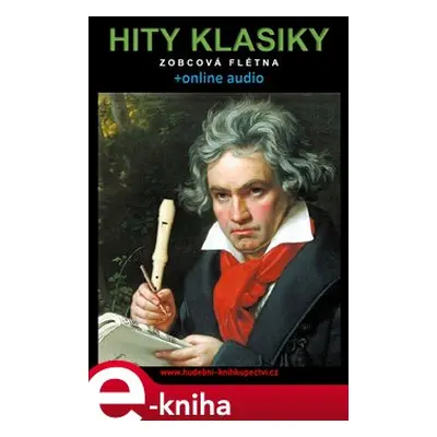 Hity klasiky - Zobcová flétna (+online audio) - Zdeněk Šotola