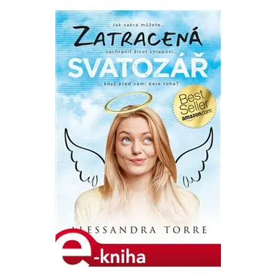 Zatracená svatozář - Alessandra Torre