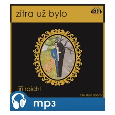 Zítra už bylo, mp3 - Jiří Raichl