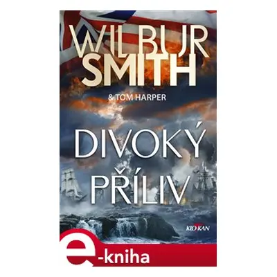 Divoký příliv - Wilbur Smith, Tom Harper