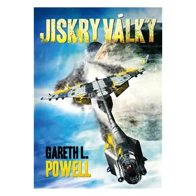 Jiskry války - Gareth L. Powel