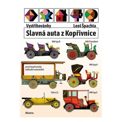 Vystřihovánky - Slavná auta z Kopřivnice - Josef Kropáček, Leoš Špachta