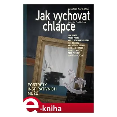 Jak vychovat chlapce - Veronika Kořínková, Pavel Kořínek