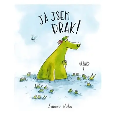 Já jsem drak! - Sabina Hahn