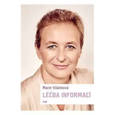 Léčba informací - Marie Vilánková