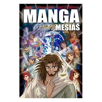 Manga Mesiáš - Hidenori Kumai, Kozumi Shinozawa