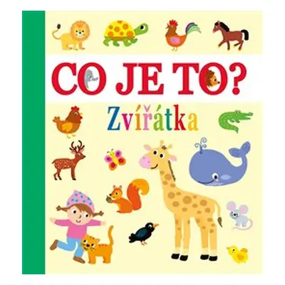 Co je to? - Zvířátka - kolektiv