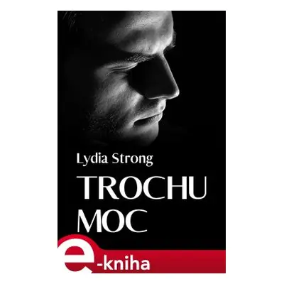 Trochu moc - Lydia Strong