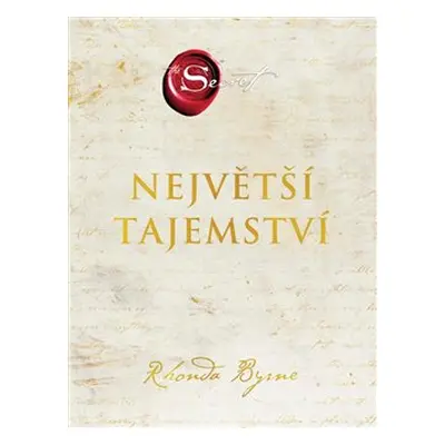 Největší tajemství - Rhonda Byrne