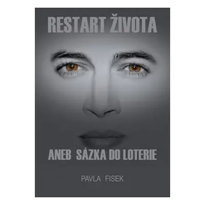 Restart života - Pavla Fisek