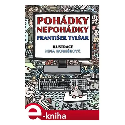 Pohádky - nepohádky - František Tylšar