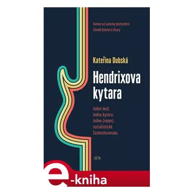 Hendrixova kytara - Kateřina Dubská