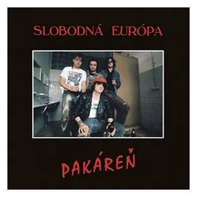 Slobodná Európa - Pakáreň CD