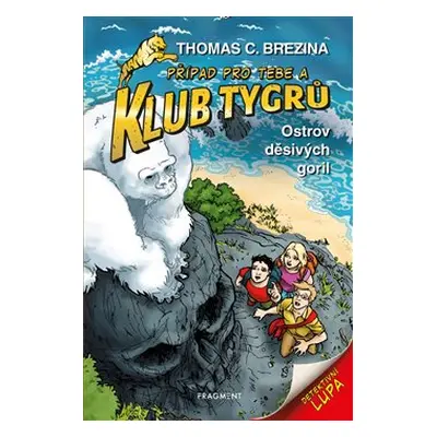 Klub Tygrů - Ostrov děsivých goril - Thomas Brezina