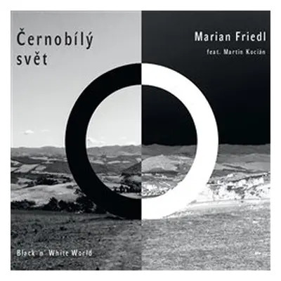 Marian Friedl - Černobílý svět CD