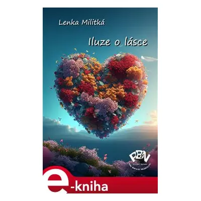 Iluze o lásce - Lenka Militká