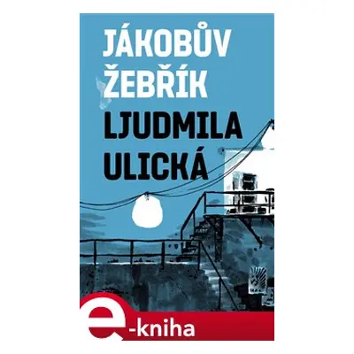 Jákobův žebřík - Ljudmila Ulická