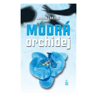 Modrá orchidej - Lairan Larjins