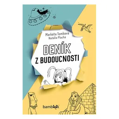 Deník z budoucnosti - Markéta Tomková