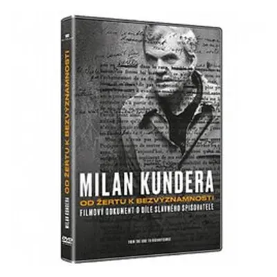 Milan Kundera: Od žertu k bezvýznamnosti