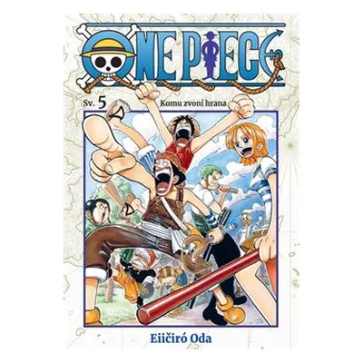 One Piece 5: Komu zvoní hrana - Eiičiró Oda