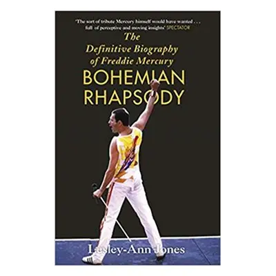 Freddie Mercury: The Definitive Biography - Lesley-Ann Jonesová