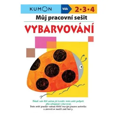 Můj pracovní sešit - Vybarvování - Yaruyaruya Hompo, Giovanni K. Moto, Miyako Watanabe