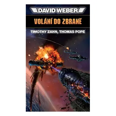 Volání do zbraně - Thomas Pope, David Weber, Timothy Zahn