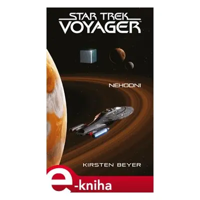 Star Trek: Voyager – Nehodni - Kirsten Beyer