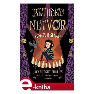 Bethany a netvor - Pomsta je sladká - Jack Meggitt-Phillips