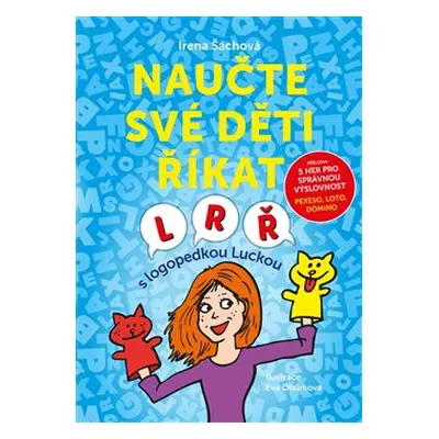 Naučte své děti říkat L, R, Ř - Irena Šáchová