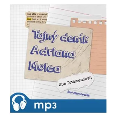 Tajný deník Adriana Molea, mp3 - Sue Townsendová