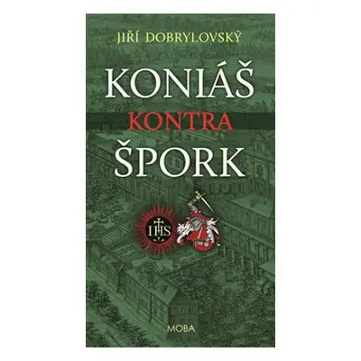 Koniáš kontra Špork - Jiří Dobrylovský