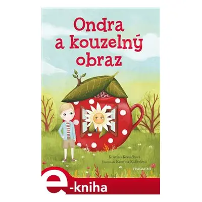 Ondra a kouzelný obraz - Kristýna Kraváčková