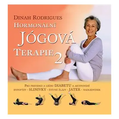 Hormonální jógová terapie 2 - Dinah Rodrigues